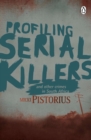 Image for Profiling Serial Killers: And other crimes in South Africa