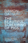 Image for Beautiful Screaming Of Pigs