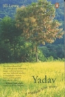 Image for Yadav  : a roadside love story