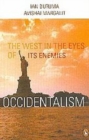 Image for Occidentalism : The West in the Eyes of Its Enemies