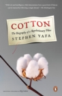 Image for Cotton : The Biography of a Revolutionary Fiber