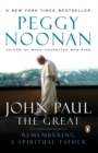 Image for John Paul the Great : Remembering a Spiritual Father