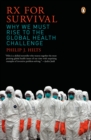 Image for Rx for Survival : Why We Must Rise to the Global Health Challenge