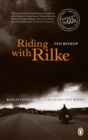 Image for Riding with Rilke : Reflections On Motorcycles And Books