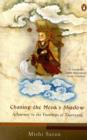 Image for Chasing The Monk&#39;s Shadow : A Journey In The Footsteps Of Xuanzang