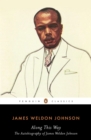 Image for Along This Way : The Autobiography of James Weldon Johnson