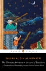 Image for The ultimate ambition in the arts of erudition  : a compendium of knowledge from the classical Islamic world