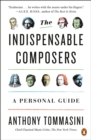 Image for The indispensable composers  : a personal guide