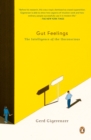 Image for Gut feelings  : the intelligence of the unconscious