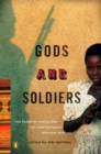 Image for Gods and soldiers  : the Penguin anthology of contemporary African writing
