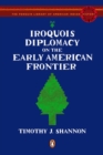 Image for Iroquois Diplomacy on the Early American Frontier