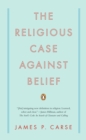 Image for Religious Case Against Belief