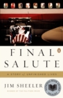 Image for Final Salute : A Story of Unfinished Lives