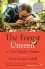 Image for The Forest Unseen : A Year&#39;s Watch in Nature