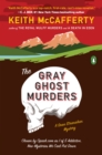 Image for The Gray Ghost Murders : A Novel