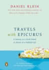 Image for Travels with Epicurus : A Journey to a Greek Island in Search of a Fulfilled Life