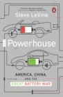 Image for The powerhouse  : America, China, and the great battery war