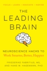 Image for The Leading Brain : Powerful Science-Based Strategies for Achieving Peak Performance