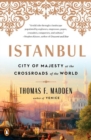 Image for Istanbul  : city of majesty at the crossroads of the world