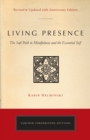 Image for Living presence  : the Sufi path to mindfulness and the essential self