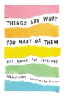 Image for Things Are What You Make of Them