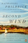Image for Second wind  : a sunfish sailor, an island, and the voyage that brought a family together