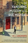 Image for The vanishing museum on the Rue Mistral
