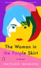 Image for The Woman in the Purple Skirt : A Novel