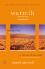 Image for Warmth  : coming of age at the end of the world