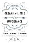 Image for Organs Of Little Importance