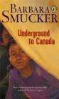 Image for Underground to Canada