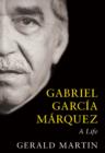 Image for Gabriel Garcia Marquez: A Life