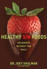 Image for Healthy Sin Foods