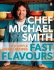 Image for Fast Flavours : 110 Simple Speedy Recipes