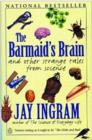 Image for Barmaids Brain and Other Strange Tales from Science