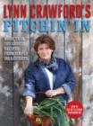 Image for Lynn Crawford&#39;s Pitchin&#39; in: 100 Great Recipes from Simple Ingredients