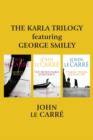 Image for Karla Trilogy Featuring George Smiley: (Tinker Tailor Soldier Spy;the Honorable Schoolboy;smiley&#39;s Peo)