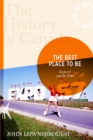 Image for History of Canada Series: The Best Place to Be: Expo &#39;67 and Its Time
