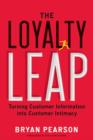 Image for Loyalty Leap: Turning Customer Information Into Customer Intimacy