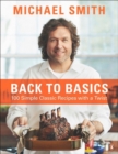 Image for Back To Basics : 100 Simple Classic Recipes With A Twist