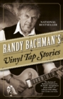 Image for Randy Bachman&#39;s Vinyl Tap Stories
