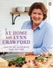 Image for At Home with Lynn Crawford : 200 Of My Favourite Easy Recipes
