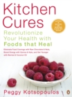 Image for Kitchen Cures: Revolutionize Your Health With Foods That Heal
