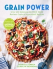 Image for Grain Power: Over 100 Delicious Gluten-free Ancient Grain &amp; Superblend Recipe