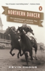 Image for Northern Dancer  : the legendary horse that inspired a nation