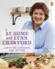 Image for At Home With Lynn Crawford: 200 of My Favourite Recipes