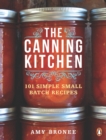 Image for The canning kitchen  : 101 simple small batch recipes