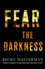 Image for Fear the Darkness