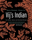 Image for Vij&#39;s Indian : Our Stories, Spices and Cherished Recipes