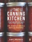 Image for The canning kitchen: 101 simple small batch recipes